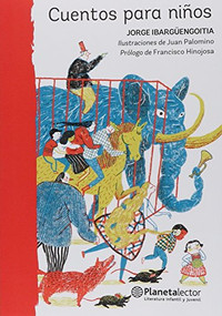 Cuentos para niños (Spanish Edition) by Jorge Ibargüengoitia, 9786070745386