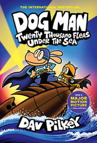 Dog Man: Twenty Thousand Fleas Under the Sea: A Graphic Novel (Dog Man #11): From the Creator of Captain Underpants by Dav Pilkey, Dav Pilkey, 9781338801910