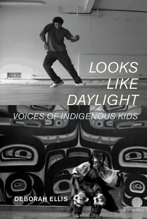 Looks Like Daylight (Voices of Indigenous Kids) by Deborah Ellis, Loriene Roy, 9781554981212