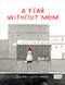 A Year Without Mom by Dasha Tolstikova, 9781773063799