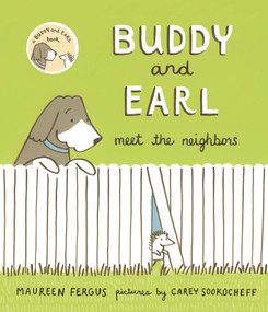 Buddy and Earl Meet the Neighbors by Maureen Fergus, Carey Sookocheff, 9781773060255