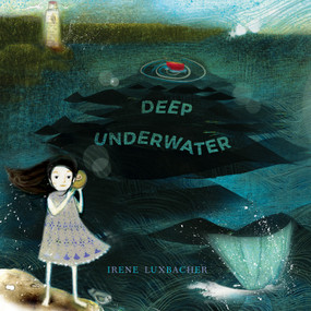 Deep Underwater by Irene Luxbacher, 9781773060149