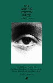 The 2020 Griffin Poetry Prize Anthology (A Selection of the Shortlist) by Hoa Nguyen, 9781487007317