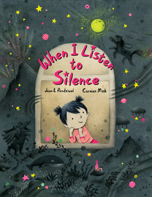 When I Listen to Silence by Jean E. Pendziwol, Carmen Mok, 9781773062549