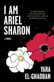 I Am Ariel Sharon by Yara El-Ghadban, Wayne Grady, 9781487007973