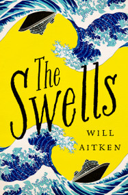 The Swells by Will Aitken, 9781487009694