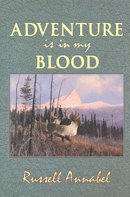 Adventure is in My Blood by Russell Annabel, 9781571570659