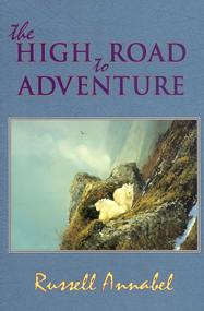 The High Road to Adventure by Russell Annabel, 9781571570666