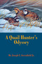 A Quail Hunter's Odyssey by Joseph C. Greenfield, 9781571573360