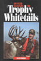 Advanced Strategies for Trophy Whitetails by David Morris, 9781571571120
