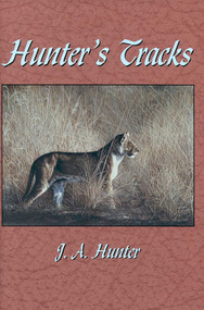 Hunter's Tracks by John A. Hunter, 9781571571212