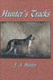 Hunter's Tracks by John A. Hunter, 9781571571212