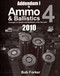 Addendum 1 to Ammo & Ballistics 4 2010, sc by Robert Forker, 9781571573575