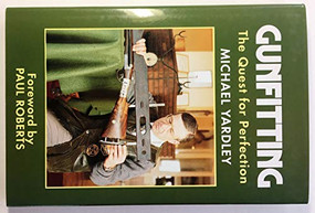 Gunfitting (The Quest for Perfection) by Michael Yardley, 9781571571625