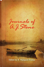 Journal of Andrew Stone (Expeditions to Arctic and Subarctic America after Wild Sheep, Grizzly, Caribou, and Muskoxen 1896-1903.) by Margaret Frisina, 9781571573650