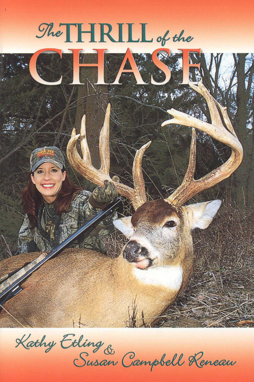 Thrill of the Chase - 9781571571809 by Kathy Etling, Susan Reneau, 9781571571809