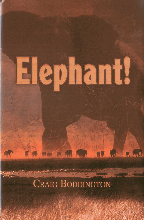 Elephant! (The Renaissance of Hunting the African Elephant) by Craig Boddington, 9781571573919