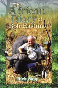 African Diary of Bob Eastman by Rick Sapp, 9781571574053