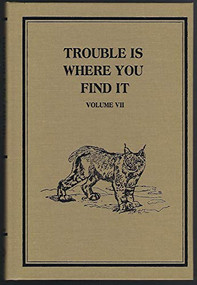 Trouble Is Where You Find It by Russell Annabel, 9781571572271