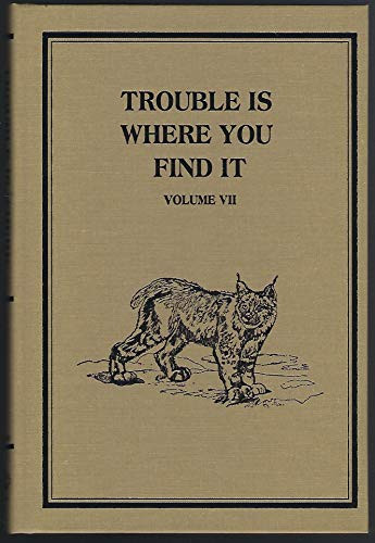 Trouble Is Where You Find It by Russell Annabel, 9781571572271