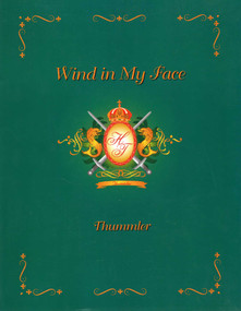 Wind in my Face (The Shikars and Safaris of a Cazador de Mexico) by Hubert Thummler, 9781571572356