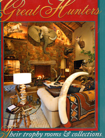 Great Hunters (Their Trophy Rooms and Collections) - 9781571574282 by Safari Press, 9781571574282