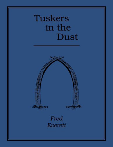 Tuskers in The Dust by Fred Everett, 9781571572400