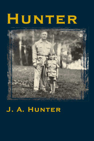 Hunter by John A. Hunter, 9781571572431