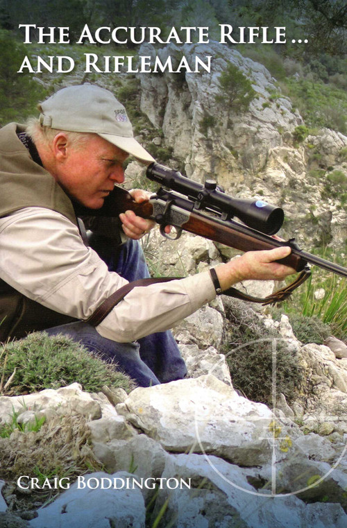 Accurate Rifle and Rifleman by Craig Boddington, 9781571574695
