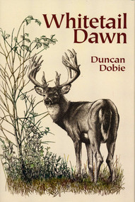 Whitetail Dawn by Duncan Dobie, 9781571573216