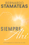 Siempre ahí (Experimenta a Dios en tu día) (Spanish Edition) by Bernardo Stamateas, 9781641239899