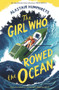 The Girl Who Rowed the Ocean by Alastair Humphreys, 9781785633324
