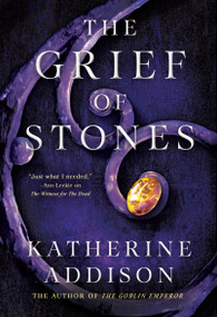 The Grief of Stones (Book Two of the Cemeteries of Amalo Trilogy) - 9781250813916 by Katherine Addison, 9781250813916