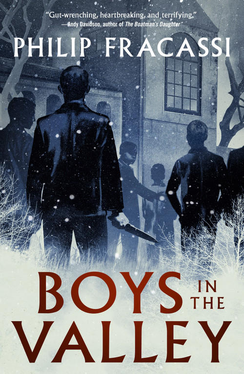 Boys in the Valley by Philip Fracassi, 9781250879035