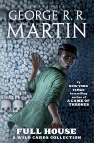 Full House (A Wild Cards Collection) - 9781250167965 by George R. R. Martin, 9781250167965