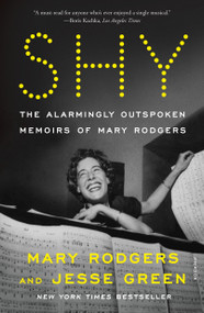 Shy (The Alarmingly Outspoken Memoirs of Mary Rodgers) - 9781250872906 by Mary Rodgers, Jesse Green, 9781250872906