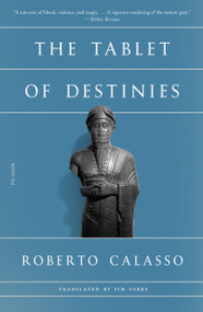 The Tablet of Destinies - 9781250872944 by Roberto Calasso, Tim Parks, 9781250872944