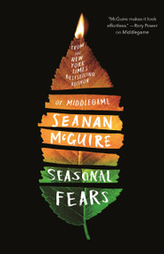 Seasonal Fears - 9781250768292 by Seanan McGuire, 9781250768292