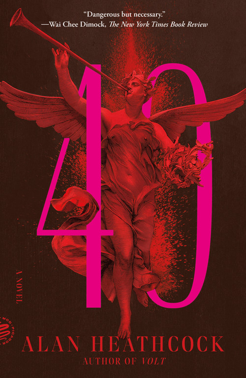 40 (A Novel) - 9781250872142 by Alan Heathcock, 9781250872142
