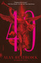 40 (A Novel) - 9781250872142 by Alan Heathcock, 9781250872142