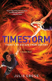 Timestorm (A Tempest Novel) - 9781250884343 by Julie Cross, 9781250884343