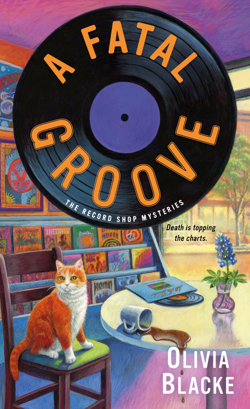 A Fatal Groove (The Record Shop Mysteries) by Olivia Blacke, 9781250860101