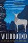 Wildbound - 9781250752253 by Elayne Audrey Becker, 9781250752253
