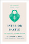 Interior Castle (The Complete Original Edition) by St. Teresa of Avila, Jon M. Sweeney, 9781250888846
