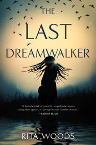 The Last Dreamwalker - 9781250805621 by Rita Woods, 9781250805621