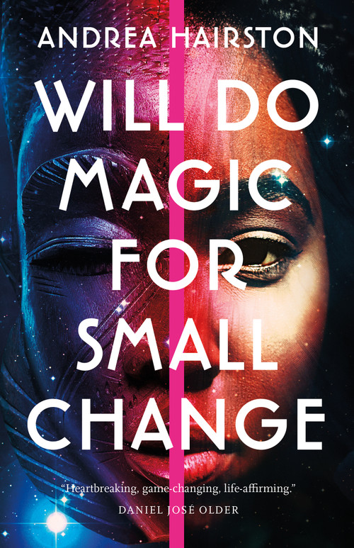 Will Do Magic for Small Change - 9781250808745 by Andrea Hairston, 9781250808745