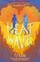 Heat Wave - 9781250203748 by TJ Klune, 9781250203748
