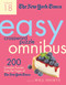The New York Times Easy Crossword Puzzle Omnibus Volume 18 (200 Solvable Puzzles from the Pages of The New York Times) by The New York Times, Will Shortz, 9781250890658