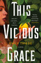This Vicious Grace (A Novel) - 9781250847355 by Emily Thiede, 9781250847355