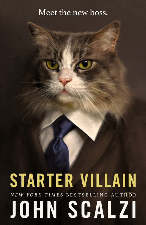 Starter Villain by John Scalzi, 9780765389220